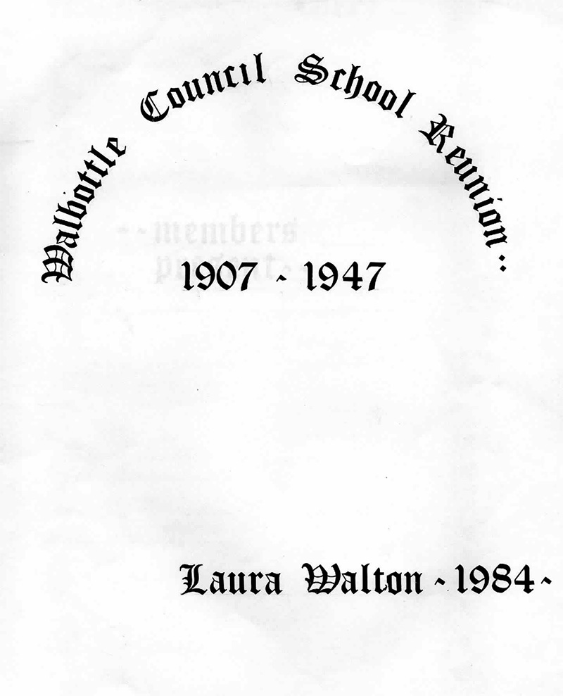 Walbottle Primary School reunion names 1907 - 1947, produced by Laura Walton in 1984